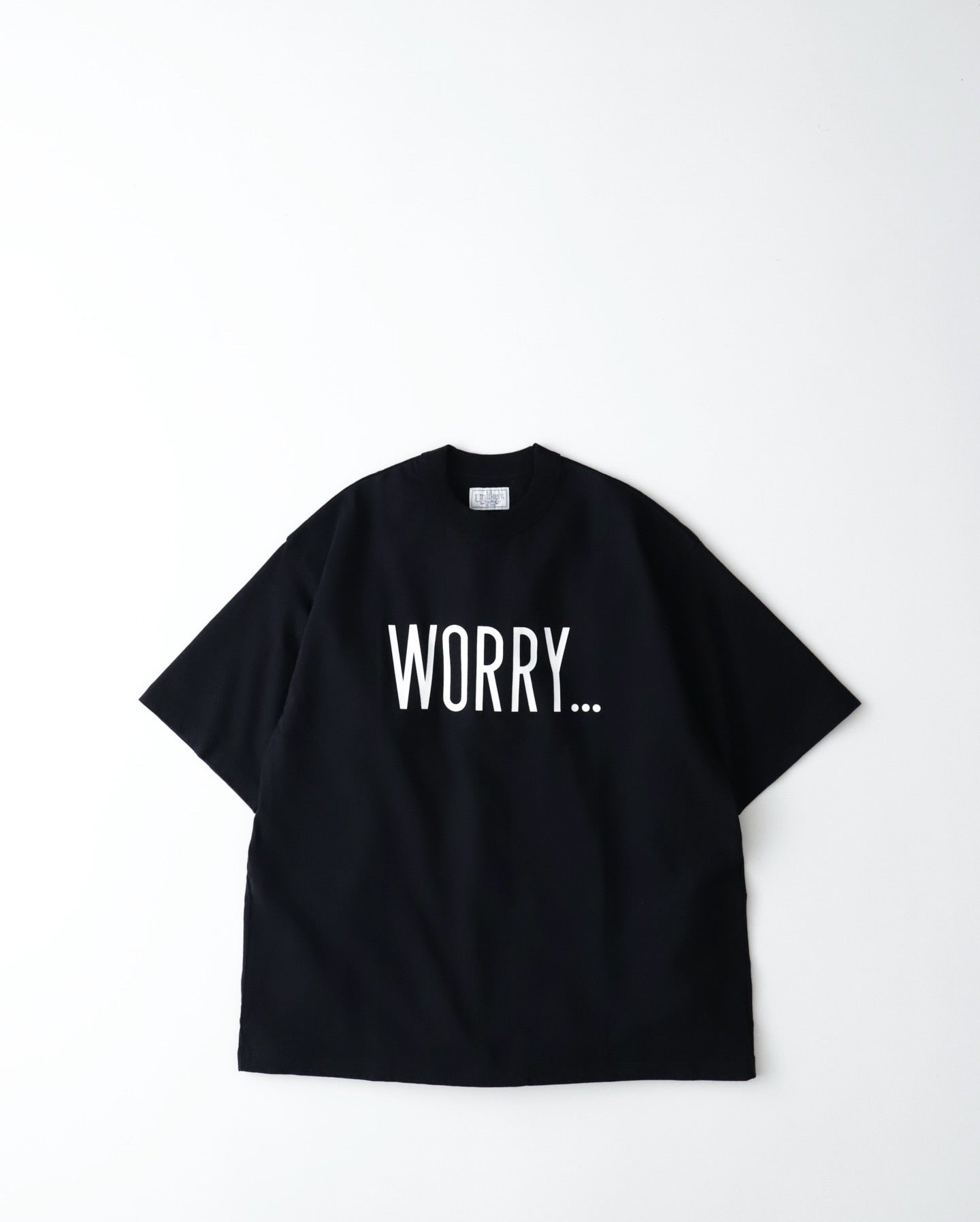 UNLIKELY AUTHENTIC GRAPHIC TEE "WORRY..."