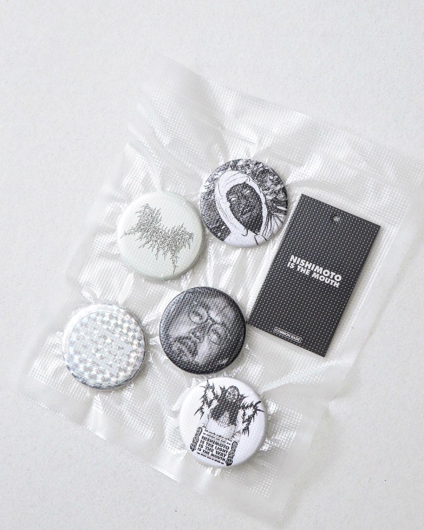 NISHIMOTO IS THE MOUTH｜BADGE 5P SET