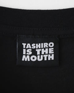 TASHIRO IS THE MOUTH S/S TEE